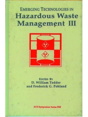 Emerging Technologies in Hazardous Waste Management III - ACS Symposium Series