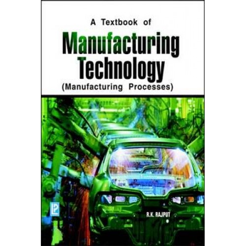 Manufacturing Technology Manufacturing Processes
