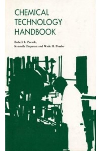 Chemical Technology Handbook Guidebook for Industrial Chemical Technologists and Technicians