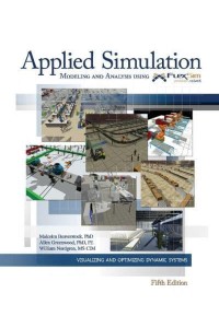 Applied Simulation Modeling and Analysis Using Flexsim