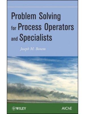 Problem Solving for Process Operators and Specialists
