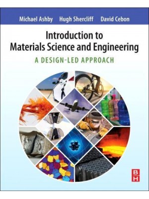 Introduction to Materials Science and Engineering A Design-Led Approach