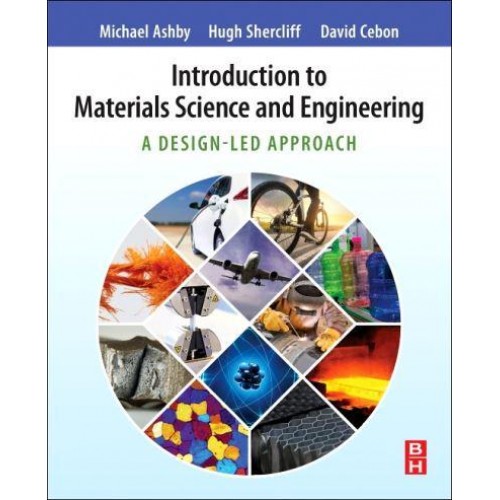 Introduction to Materials Science and Engineering A Design-Led Approach