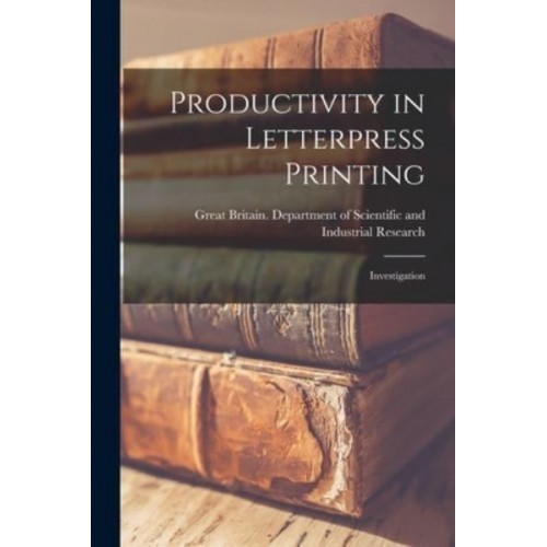 Productivity in Letterpress Printing Investigation