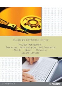 Project Management Processes, Methodologies, and Economics - Pearson Custom Library