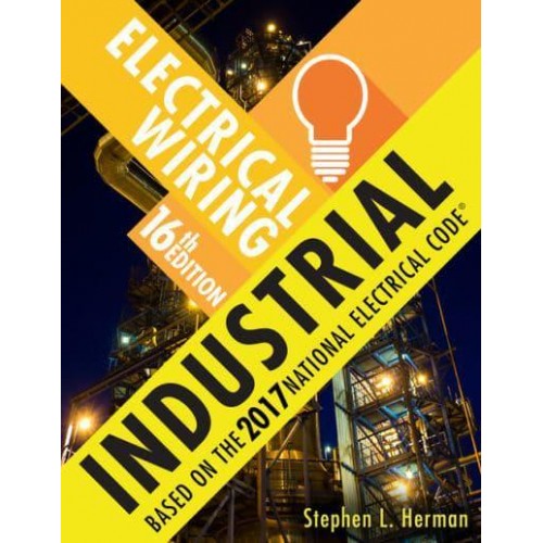 Electrical Wiring Industrial Based on the 2017 National Electrical Code