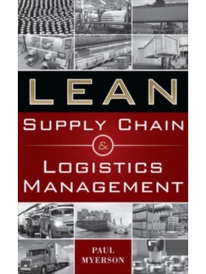 Lean Supply Chain and Logistics Management