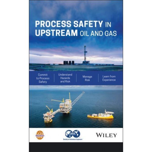 Process Safety in Upstream Oil & Gas