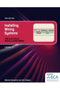 Installing Wiring Systems - The Electrical Installation Series