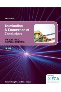 Termination and Connection of Conductors - The Electrical Installation Series