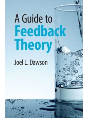 A Guide to Feedback Theory