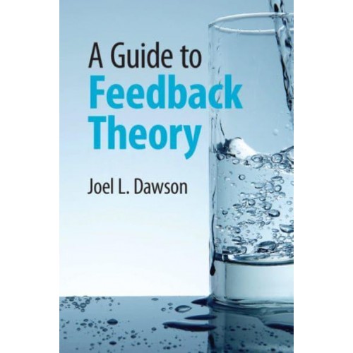 A Guide to Feedback Theory