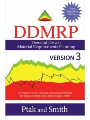 Demand Driven Material Requirements Planning (DDMRP) Version 3