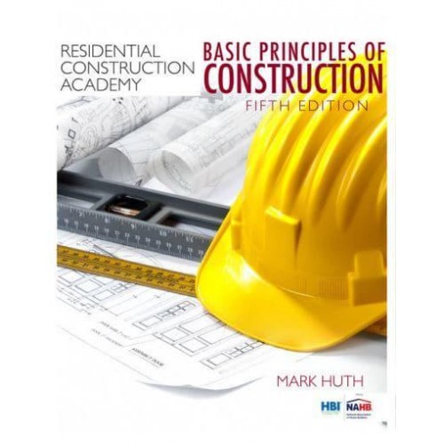Residential Construction Academy Basic Principles for Construction
