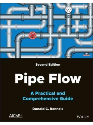 Pipe Flow A Practical and Comprehensive Guide