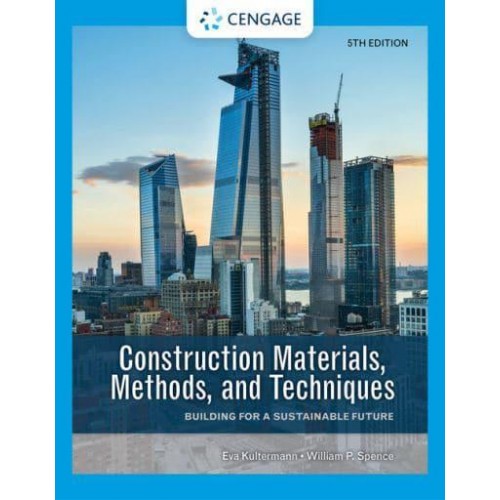 Construction Materials, Methods and Techniques