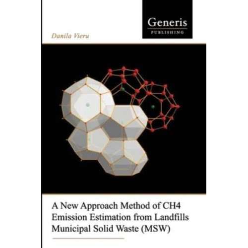 A New Approach Method of CH4 Emission Estimation from Landfills Municipal Solid Waste (MSW)