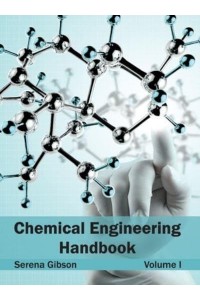 Chemical Engineering Handbook: Volume I