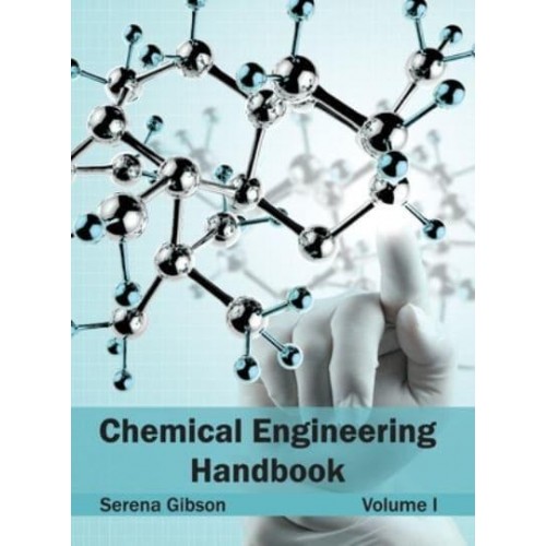 Chemical Engineering Handbook: Volume I