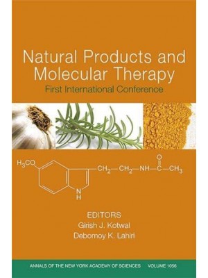 Natural Products and Molecular Therapy First International Conference, Volume 1056 - Annals of the New York Academy of Sciences