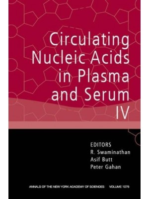 Circulating Nucleic Acids in Plasma and Serum IV - Annals of the New York Academy of Sciences