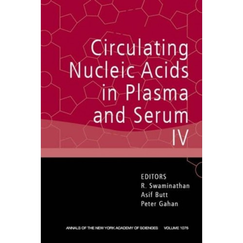 Circulating Nucleic Acids in Plasma and Serum IV - Annals of the New York Academy of Sciences