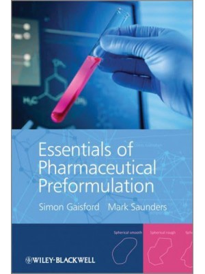 Essentials of Pharmaceutical Preformulation