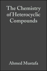 The Chemistry of Heterocyclic Compounds, Volume 23 Furopyrans and Furopyrones