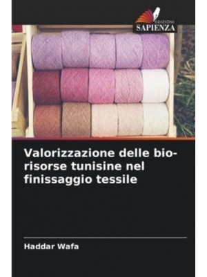 Valorizzazione delle bio-risorse tunisine nel finissaggio tessile