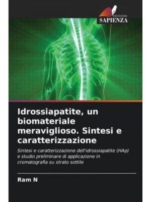 Idrossiapatite, un biomateriale meraviglioso. Sintesi e caratterizzazione