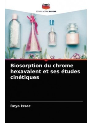 Biosorption du chrome hexavalent et ses études cinétiques