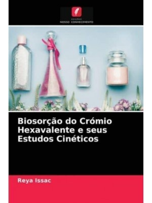 Biosorção do Crómio Hexavalente e seus Estudos Cinéticos