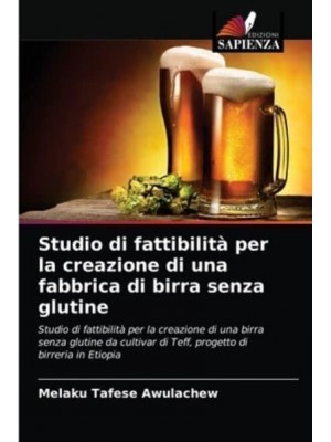 Studio di fattibilità per la creazione di una fabbrica di birra senza glutine