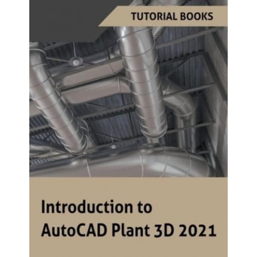 Introduction to AutoCAD Plant 3D 2021