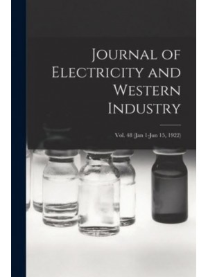 Journal of Electricity and Western Industry; Vol. 48 (Jan 1-Jun 15, 1922)