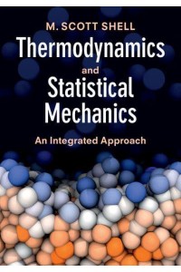 Thermodynamics and Statistical Mechanics - Cambridge Series in Chemical Engineering