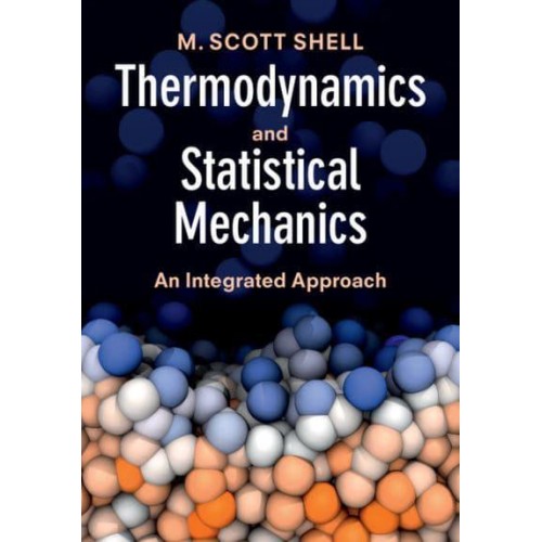 Thermodynamics and Statistical Mechanics - Cambridge Series in Chemical Engineering