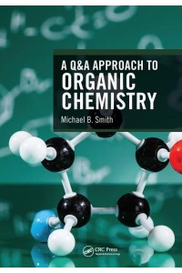 A Q&A Approach to Organic Chemistry