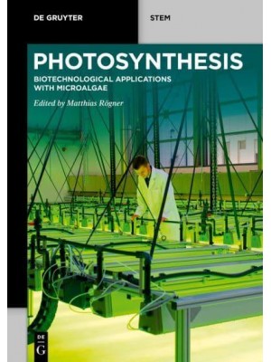 Photosynthesis Biotechnological Applications With Microalgae - De Gruyter STEM