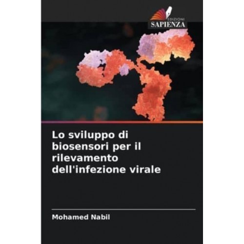 Lo sviluppo di biosensori per il rilevamento dell'infezione virale