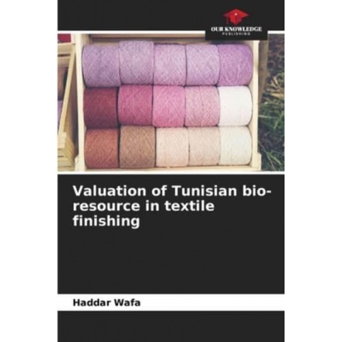Valuation of Tunisian bio-resource in textile finishing