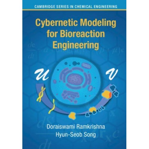 Cybernetic Modeling for Bioreaction Engineering - Cambridge Series in Chemical Engineering