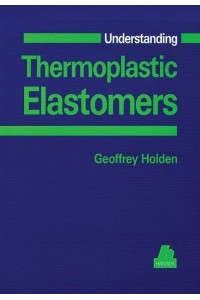 Understanding Thermoplastic Elastomers - Hanser Understanding Books