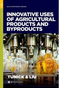 Innovative Uses of Agricultural Products and Byproducts - ACS Symposium Series