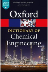 A Dictionary of Chemical Engineering - Oxford Paperback Reference