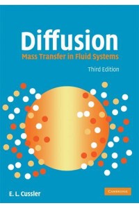 Diffusion Mass Transfer in Fluid Systems - Cambridge Series in Chemical Engineering