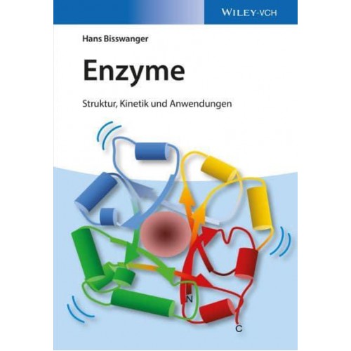 Enzyme Struktur, Kinetik Und Anwendungen