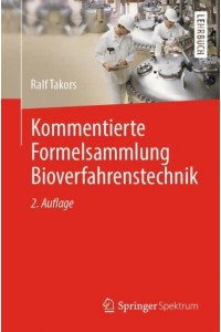 Kommentierte Formelsammlung Bioverfahrenstechnik