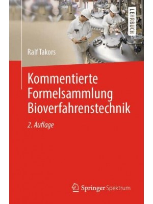 Kommentierte Formelsammlung Bioverfahrenstechnik
