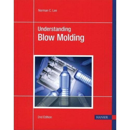 Understanding Blow Molding 2E